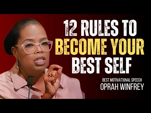 12 Rules to Become Your Best Self - Oprah Winfrey Motivational Speech