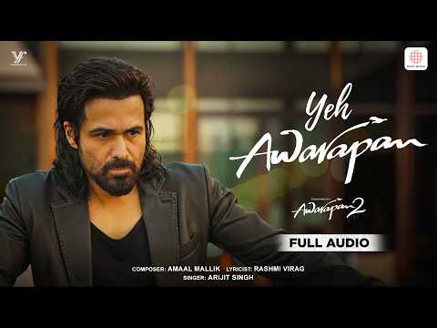 Yeh Awarapan (Full Audio) — watch video