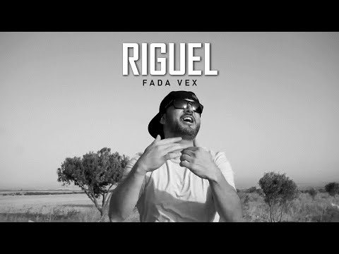 FADA VEX : Riguel ريـﭭـل (Clip officiel)  [Prod DProd]
