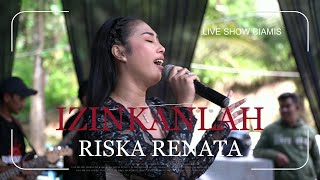 Download lagu IZINKANLAH  RISKA RENATA OM AMBARISTA mp3