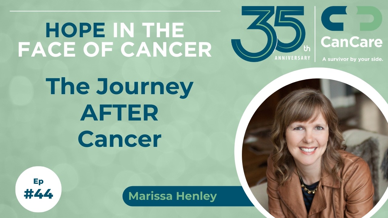 Marissa Henley: The Journey AFTER Cancer