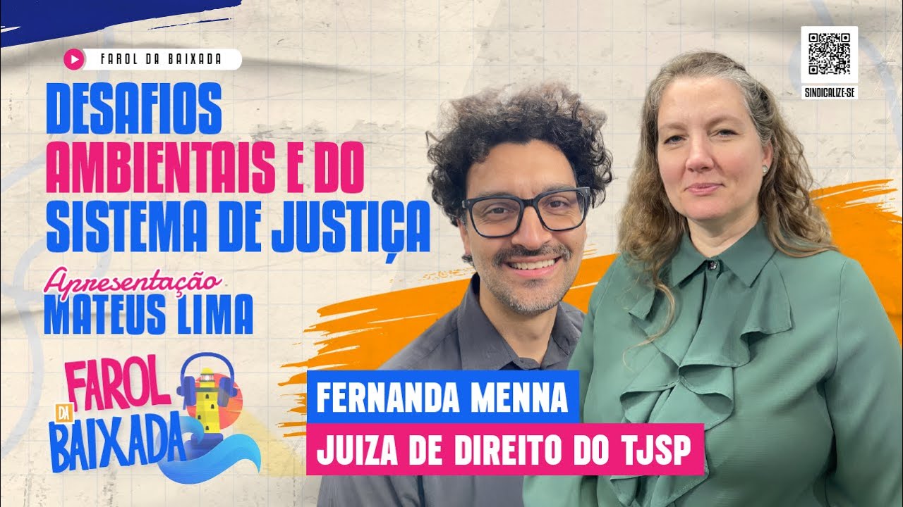 Como o Judiciário atua em defesa dos Direitos e da Democracia? | Farol da Baixada Podcast #78