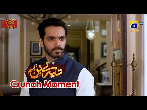 Tere Bin | Yumna Zaidi - Wahaj Ali | Episode 52 | Crunch Moment 02