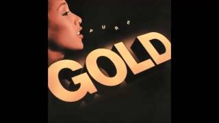 Pure Gold - Hold On To Your Love
