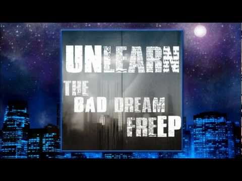 UnLearn - Please Understand (Prod. Mr Attic) [The Bad Dream FreEP]