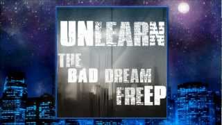 UnLearn - Please Understand (Prod. Mr Attic) [The Bad Dream FreEP]