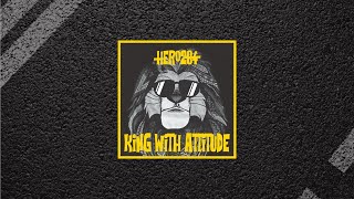 Download lagu HERO284 - KING WITH ATTITUDE mp3