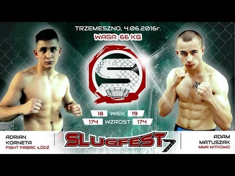 Slugfest 7: Adrian Korneta - Adam Matuszak