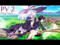 [Eng Sub] Wandering Witch: The Journey of Elaina Anime PV 2 - Majo no Tabitabi