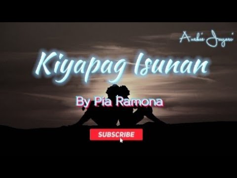 Tausog Song | Kiyapag Isunan | By Pia Ramona ( Lyrics )