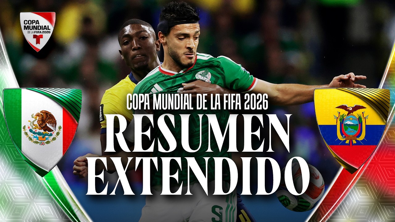 Resumen México vs Ecuador
