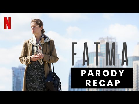 Netflix Shows Are A Mess: Fatma Parody Recap