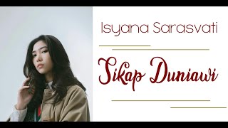 Download lagu Isyana Sarasvati   Sikap Duniawi | Lirik mp3