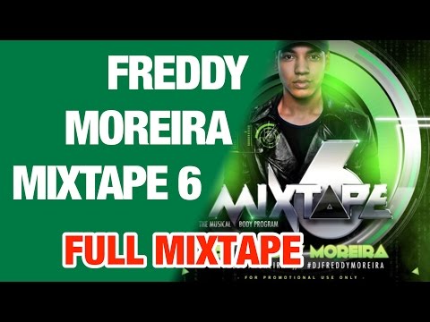 Best Mixtape 2016 || Freddy Moreira #6 Mixtape || mCCy ||