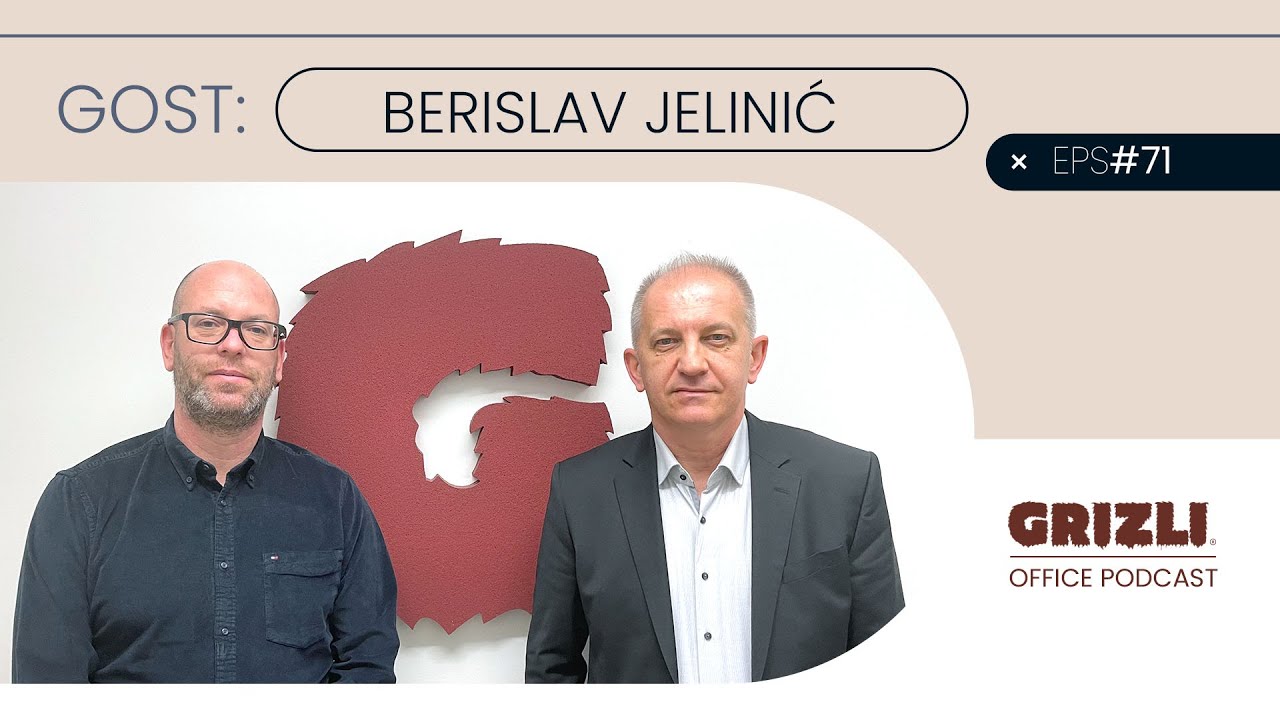 Grizli Office Podcast #71 - Berislav Jelinić, Kad kažu da sam protiv Hrvatske, shvatim to osobno