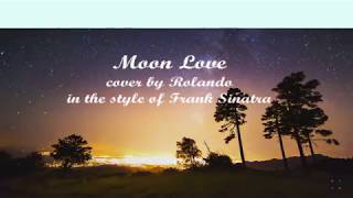 Moon Love - in the style of Frank Sinatra (Lyrics on Screen)