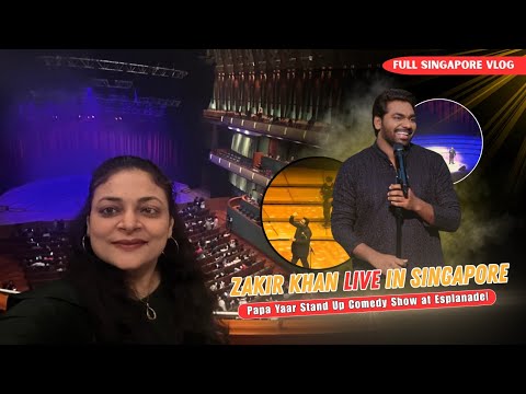 Zakir Khan Live in Singapore | Papa Yaar Stand Up Comedy Show at Esplanade | Full Singapore Vlog