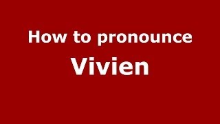 How to pronounce Vivien