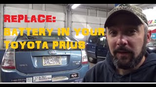 Replace 12 Volt Battery - Toyota Prius