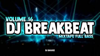 Download lagu DJ BREAKBEAT MIXTAPE VOLUME 16 🎵 FULL ALBUM TIKTOK VIRAL DJ PARTY NONSTOP FULL BASS 2026 mp3