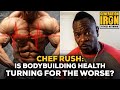 Chef Rush On Recent Bodybuilding Deaths: We Need To Avoid Taking A Turn For The Worse