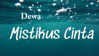 Download lagu Mistikus Cinta - Dewa (Lyrics Video) mp3