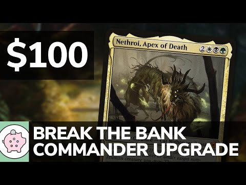 Nethroi, Apex of Death | EDH Deck Tech $100 | Magic the Gathering | Commander | Break the Bank