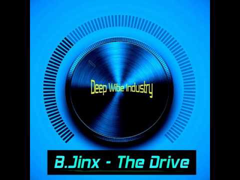 B.Jinx - The Drive (Original Mix)
