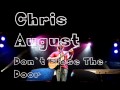 Chris August - Don't Close The Door [ Lyrics in ...