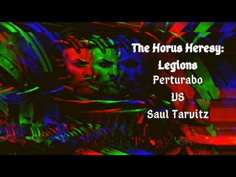 The Horus Heresy: Legions(Perturabo VS Saul Tarvitz)