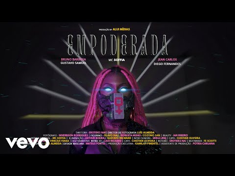 MC SOFFIA - Empoderada (Clipe Oficial)