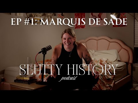 Ep #1: Marquis de Sade, Father of Sadism