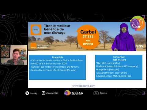 FOSS4G 2021 - GARBAL: An open GIS for livestock herders in Mali and Burkina Faso