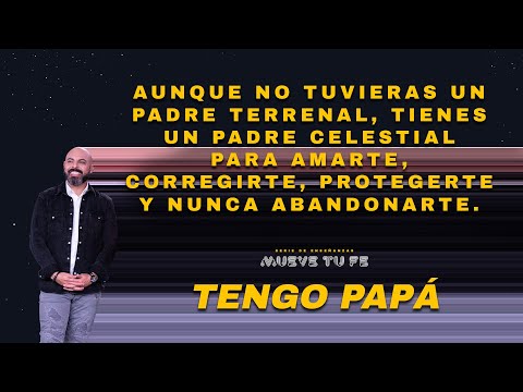 Tengo Papá - Pastor Iván Vindas