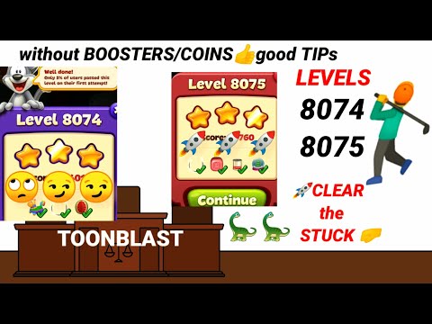Toon Blast |Levels 8074 8075 |No Booster|No Coins?👍ok🦕🤺