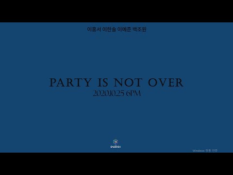 DUDDJ 'Party Is Not Over' Official Teaser
