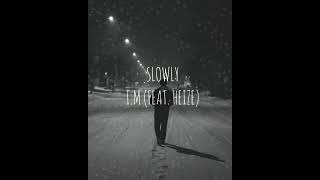 Download lagu SLOWLY / I.M (FEAT. HEIZE) (VER AESTHETIC) mp3 Download lagu SLOWLY / I.M (FEAT. HEIZE) (VER AESTHETIC) mp3