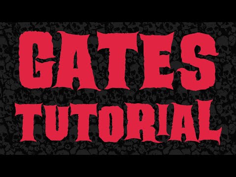 Gates Tutorial w/ Jason Glover