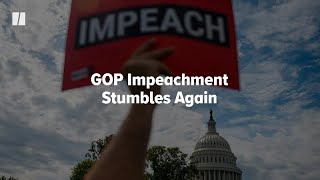 GOP Impeachment Stumbles Again