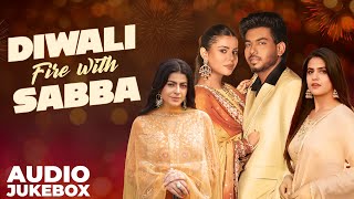 Download lagu Diwali Fire With Sabba (Audio Jukebox) | Latest Punjabi Songs 2025 | New Punjabi Songs 2025 mp3 Download lagu Diwali Fire With Sabba (Audio Jukebox) | Latest Punjabi Songs 2025 | New Punjabi Songs 2025 mp3
