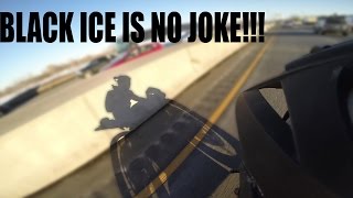 Black Ice is No Joke!!!