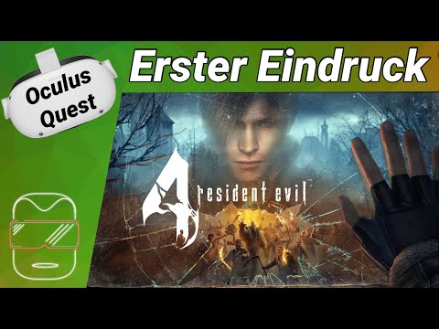 , title : 'Oculus Quest 2 [deutsch] Resident Evil 4 VR: Erster Eindruck | Oculus Quest 2 Games deutsch 2021'