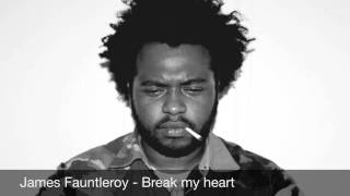 James Fauntleroy - Break my heart