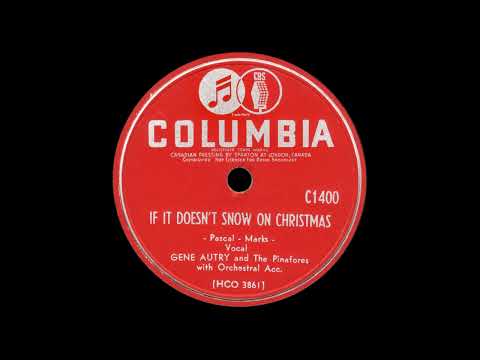 Gene Autry & The Pinafores: If It Doesn't Snow On Christmas (1950)