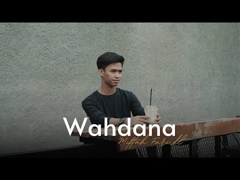 WAHDANA  - COVER BY MIFTAH FARIDL MU'MIN || وحدانة - مفتاح فريد