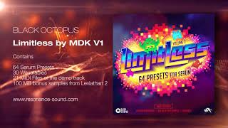 Video thumbnail for Black Octopus - Limitless By MDK Vol 1 for Serum by ResonanceSoundCom