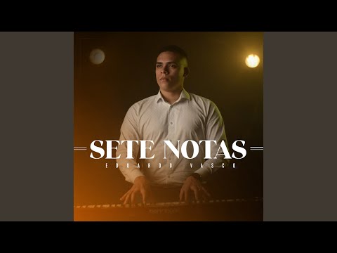 Sete Notas - Eduardo Vasco