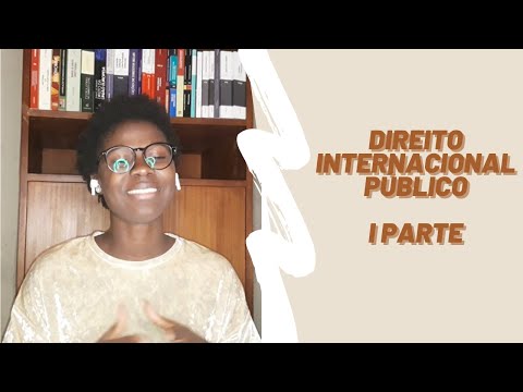 DIREITO INTERNACIONAL PÚBLICO I PARTE | Cascais em Direito por Célia Lopes