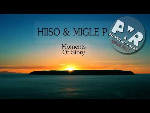 Migle P. & Hiiso - Moments of Story