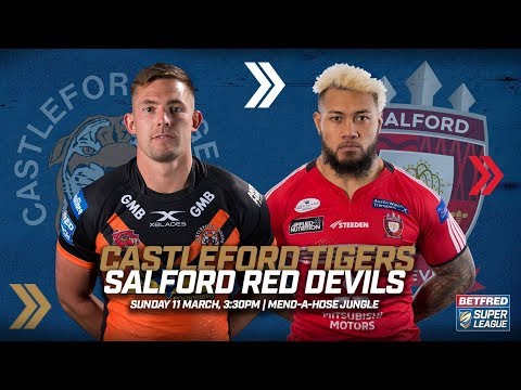 Castleford Tigers v Salford Red Devils,  11.03.18